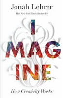 Imagine by Jonah Lehrer