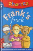 Frank's Frock by Dick Crossley, Lucy Lyes, Naomi Adlington