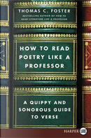 How to Read Poetry Like a Professor by Thomas C. Foster