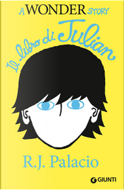 Il libro di Julian by R. J. Palacio