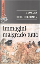 Immagini malgrado tutto by Georges Didi-Huberman