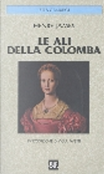Le ali della colomba by Henry James