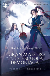 Il gran maestro della scuola demoniaca vol. 1 by Mo Xiang Tong Xiu