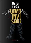 Uomo invisibile by Ralph Ellison