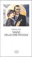 Tango delle ore piccole by Manuel Puig