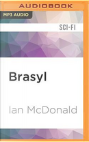 Brasyl by Ian McDonald