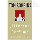 Jitterbug perfume by Tom Robbins