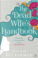 The Dead Wife's Handbook by Hannah Beckerman