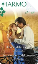 Il bacio dello sceicco - La principessa del deserto by Liz Fielding, Susan Mallery