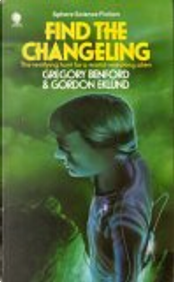 Find the Changeling by Gordon Eklund, Gregory Benford