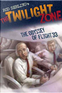 The Twilight Zone: The Odyssey of Flight 33 by Mark Kneece