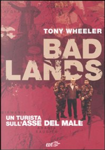 Bad Lands by Tony Wheeler