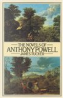 The novels of Anthony Powell by James Tucker
