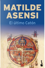 El Último Catón by Matilde Asensi