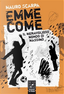 Emme come by Mauro Scarpa