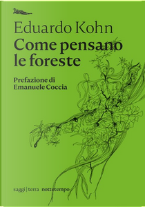 Come pensano le foreste by Eduardo Kohn
