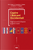 Capire i Balcani Occidentali by Alfredo Sasso, Giorgio Fruscione, Giulio Gipsy Crespi