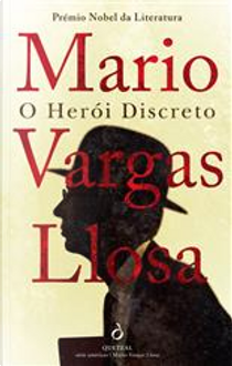 O Herói Discreto by Mario Vargas Llosa