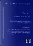Maestri senza cattedra by Francesca Cangiotti, Mario Rossi Monti