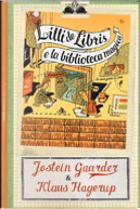 Lilli de Libris e la biblioteca magica by Jostein Gaarder, Klaus Hagerup