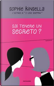 Sai tenere un segreto? by Sophie Kinsella