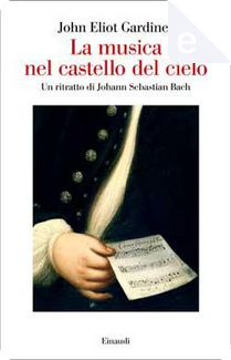 La musica nel castello del cielo by John Eliot Gardiner