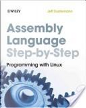 Assembly Language Step-by-Step by Jeff Duntemann