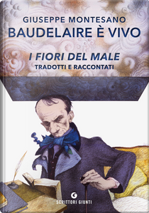 Baudelaire è vivo by Giuseppe Montesano