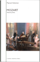 Mozart - vol. I by Maynard Solomon