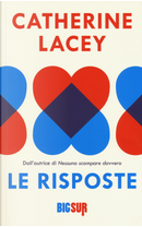 Le risposte by Catherine Lacey