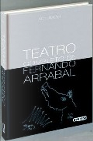Teatro completo by Fernando Arrabal