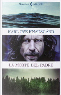 La morte del padre by Karl Ove Knausgård