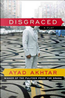 Disgraced by Ayad Akhtar