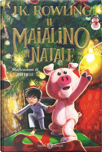 Il maialino di Natale by J. K. Rowling