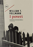 I poveri by William T. Vollmann