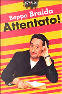 Attentato! by Beppe Braida