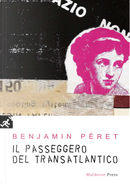 Il Passeggero del transatlantico by Benjamin Peret