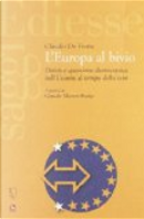 L'Europa al bivio. Diritti e questione democratica nell'Unione al tempo della crisi by Claudio De Fiores