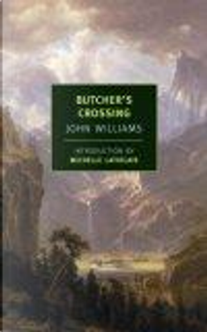 Butcher's Crossing by John Williams