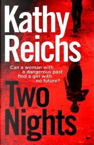 Two Nights by Kathy Reichs