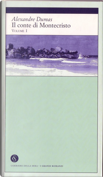 Il conte di Montecristo - Volume I by Alexandre Dumas, père
