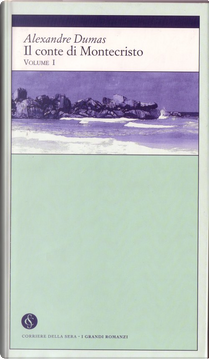 Il conte di Montecristo - Volume I by Alexandre Dumas (padre)