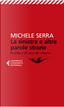 La sinistra e altre parole strane by Michele Serra