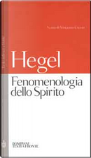 Fenomenologia dello Spirito by Georg Wilhelm Friedrich Hegel