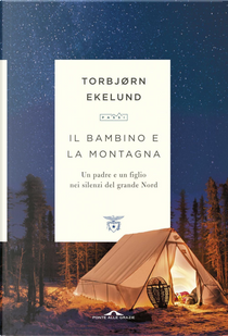 Il bambino e la montagna by Torbjørn Ekelund