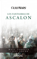 Guild Wars: Los Fantasmas de Ascalon by Jeff Grubb, Matt Forbeck