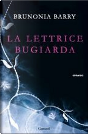 La lettrice bugiarda by Brunonia Barry