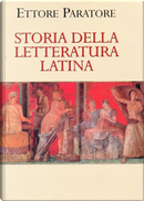 Storia della letteratura latina by Ettore Paratore