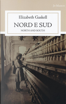 Nord e sud by Elizabeth Cleghorn Gaskell