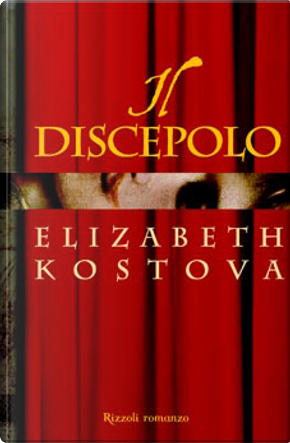 Il discepolo by Elizabeth Kostova